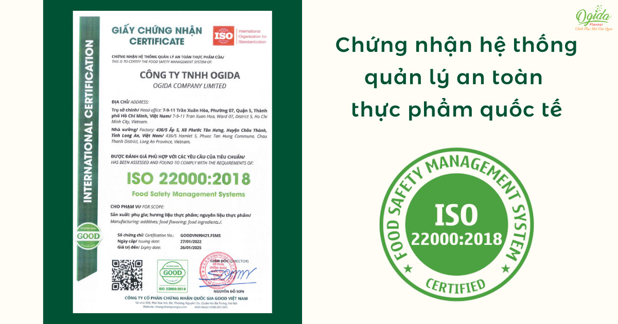 OGIDA ĐƯỢC CHỨNG NHẬN ĐẠT CHUẨN ISO 22000:2018 - CHỨNG NHẬN HỆ THỐNG QUẢN LÝ AN TOÀN THỰC PHẨM